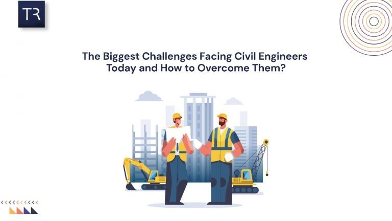 Top 5 Challenges Faced by Civil Engineers Today