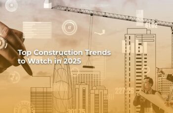 Top Construction Trends to Watch This Year