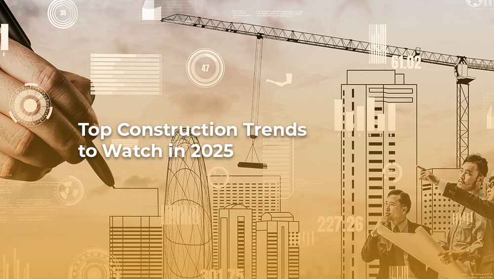 Read more about the article Top Construction Trends to Watch This Year