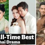 Best Thai Dramas of All Time: The Definitive List
