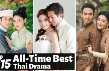 Best Thai Dramas of All Time: The Definitive List